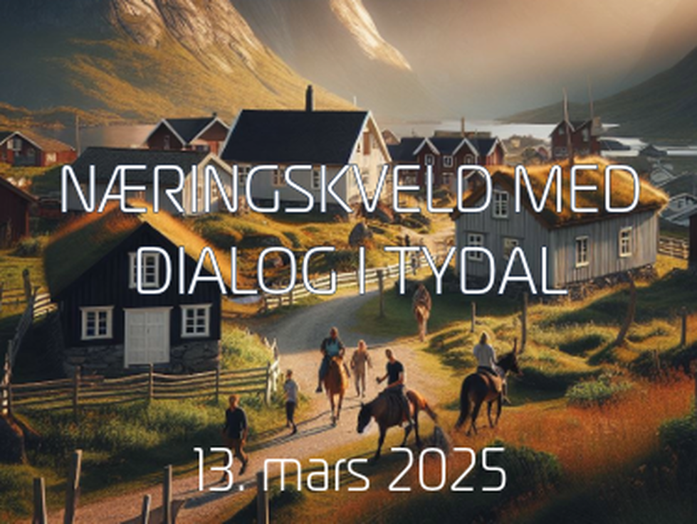 Næringskveld med dialog i Tydal 